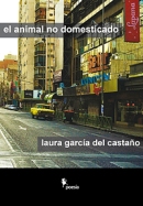 El-animal-no-domesticado-Laura-Garcia-del-Castano