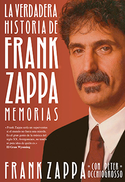 La-verdadera-historia-de-Frank-Zappa-Memorias